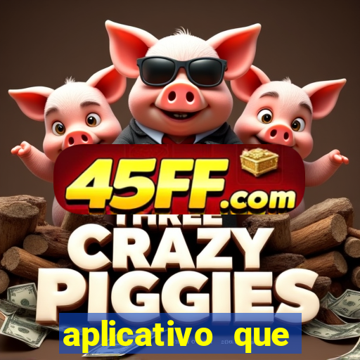aplicativo que ganha dinheiro de verdade jogando